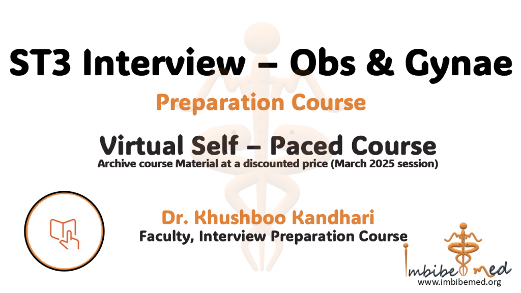ST3 Obstetrics and Gynaecology – Self Paced Interview Preparation Course – March 2025